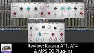 Video thumbnail for Review Of Kuassa AT1, AT4 & MP5 EQ Plug-ins by Production Expert