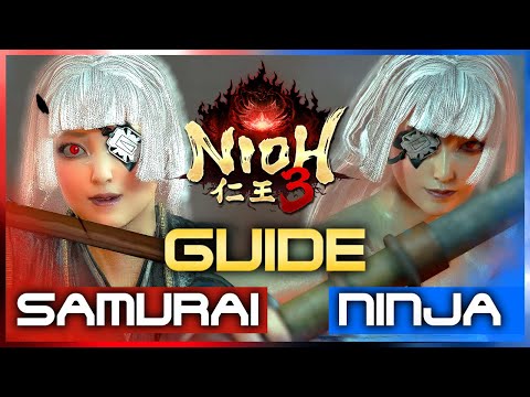 Nioh 3 | Samurai and Ninja Style Tips! (仁王3 New Player Guide!)