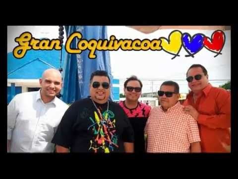 GRAN COQUIVACOA - MI CORAZON ES VENEZUELA
