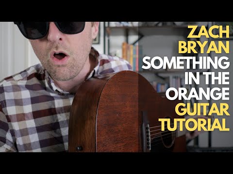 Something in the Orange by Zach Bryan Guitar Tutorial - Guitar Lessons with Stuart!