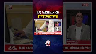 Raporlu Hastaların İlaç Yazdırmak İçin Doktora Gitme Dönemi Bitiyor! #shorts #ha