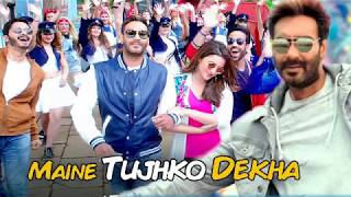 MAINE TUJHKO DEKHA ( GOLMAAL AGAIN)
