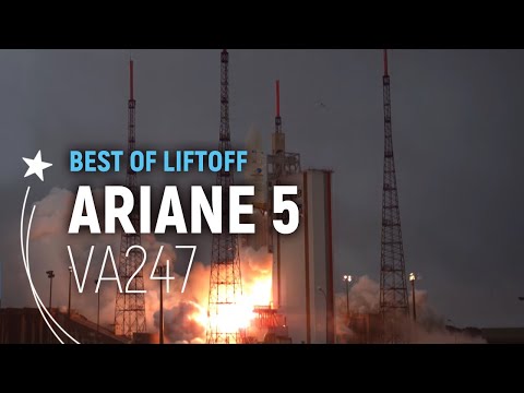 Flight VA247 | Ariane 5 Best of Liftoff | Arianespace