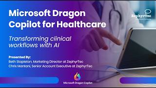 Microsoft Dragon Copilot for Healthcare: Transforming Clinical Workflo