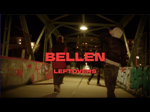 Leftovers - Bellen (Official Video)
