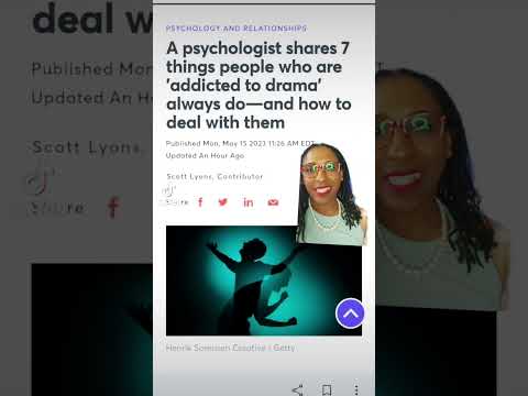 A psychologist shares things ppl who are addicted to drama do and how to deal with them