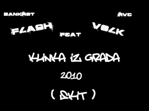Flash feat. Volk (RVC) - Klinka iz grada