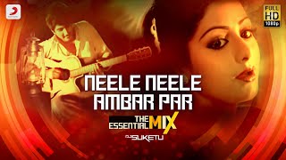 Download lagu Neele Neele Ambar Par - The Essential Mix | Kalaakaar | Kishore Kumar | DJ Suketu mp3 Download lagu Neele Neele Ambar Par - The Essential Mix | Kalaakaar | Kishore Kumar | DJ Suketu mp3