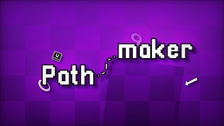 Pathmaker by Cubentum (me) | Geometry Dash 2.2