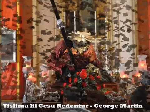 Tislima lill Gesu' Redentur - George Martin