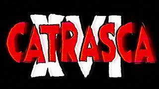 CATRASCA XVI TRAILER