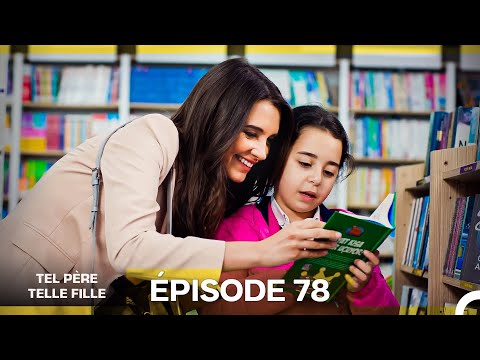 Tel Père Telle Fille Épisode 78 (Doublage en Français)