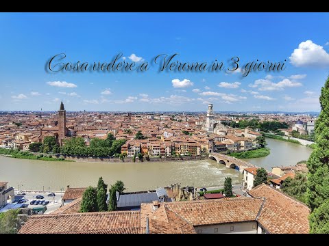 Verona 2023 - Cosa vedere in 3 giorni