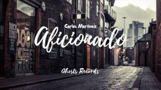 Carlos Martinez - Aficionado (Audio Oficial)