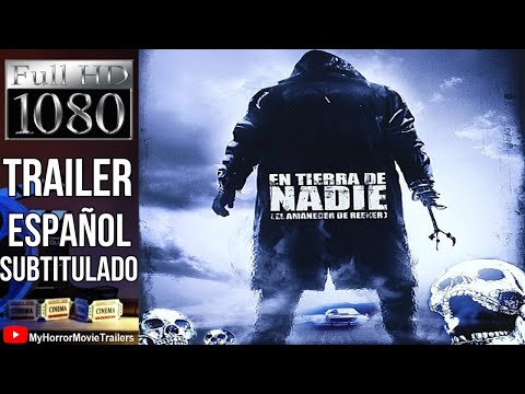 En Tierra de Nadie - El Amanecer de Reeker (2008) (Trailer HD) - Dave Payne
