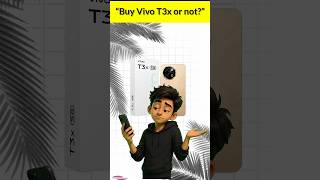 “Buy Vivo T3x or not?” | #highclasstech #smartphone #shorts #ytshorts