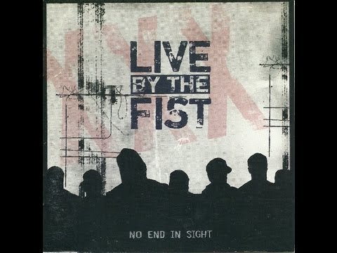 Live By The Fist - No End In Sight  [2005] - Full Album