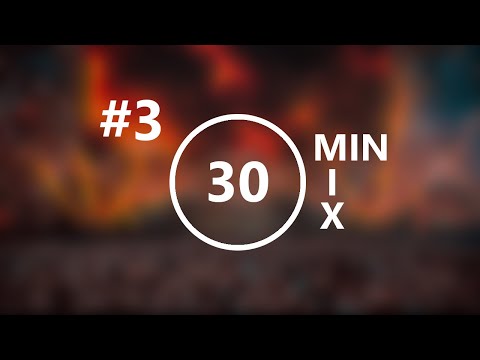 #3 | 30 Minutes Mix