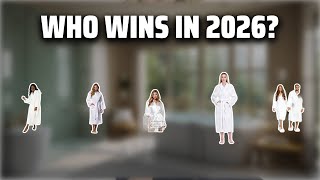 The Top 5 Best White Robes in 2026 - Must Watch Before Buyin