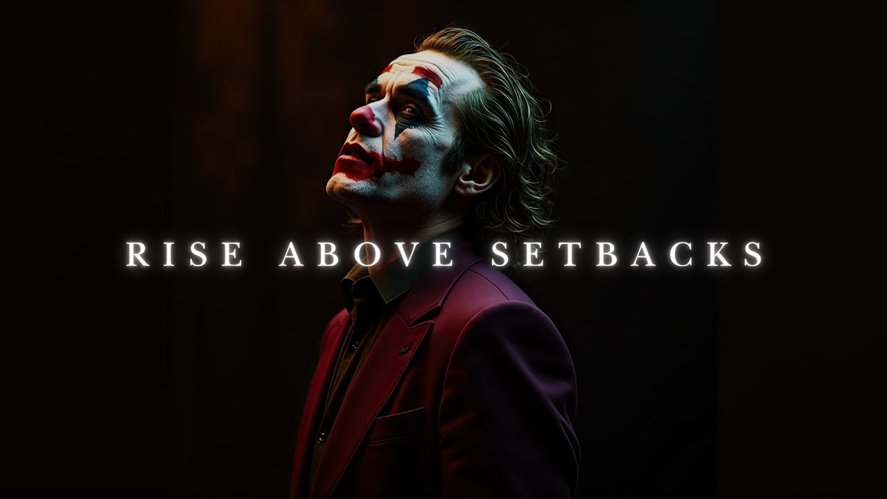 Rise above setbacks..
