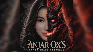 Download lagu ANJAR OX'S - Fakta Iblis Kedokmu mp3