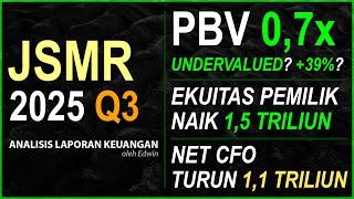 Download lagu Saham JSMR 2025 Q3 Undervalued? PBV 0,7x Ekuitas Pemilik Naik tapi Net CFO Turun! mp3