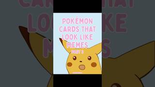 Pokémon cards that look like memes - Part 3!! Let me know if I missed any #pokemon