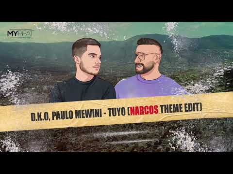 D.K.O, Paulo Mewini - Tuyo (Narcos Theme Edit)