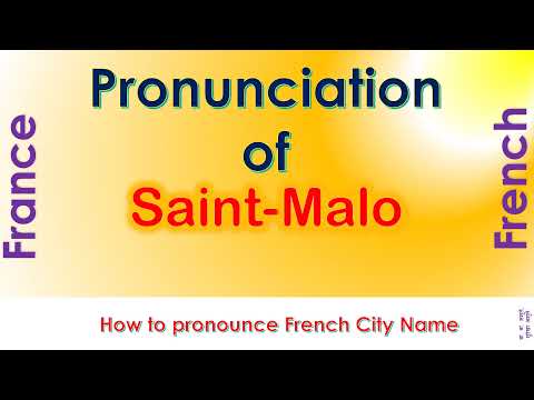 Saint Malo   How to pronounce Saint Malo, Ille et Vilaine, Brittany in French accent?
