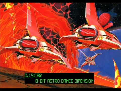 DJ SICAR aka WILL O THE WISP - 8 Bit ASTRO DANCE DIMENSION