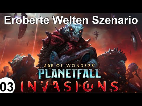 Age of Wonders: Planetfall - Invasions | 03 | Shakarn auf Eroberte Welt | deutsch