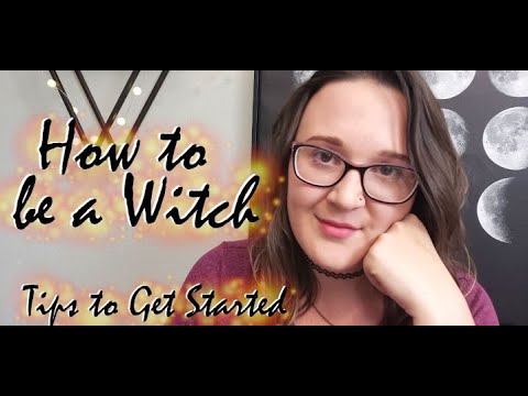 How to Be a Witch || Getting Started in Witchcraft and Paganism