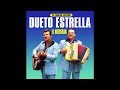 Dueto Estrella - Mal Pagadora De Amores