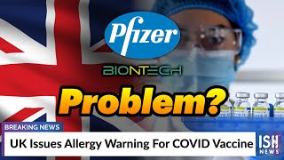 UK Issues Allergy Warning For COVID Vaccine