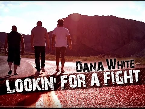 Dana White: Lookin' for a Fight - Episode 2