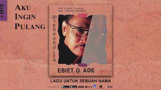 Download lagu Ebiet G. Ade - Lagu Untuk Sebuah Nama mp3