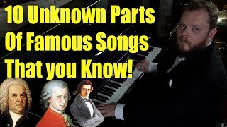 10 Unknown Parts of Songs That you Know! Can you recognize them?