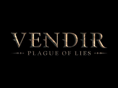 Видео Vendir: Plague of Lies #1