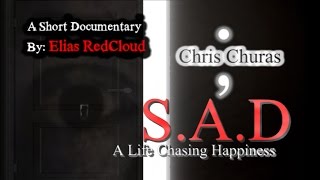 S.A.D: A Life Chasing Happiness (Short Documentary)