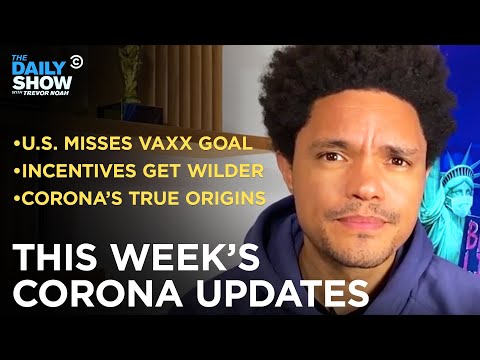 This Week’s Coronavirus Updates - Week of 6/7/2021 | The Daily Show