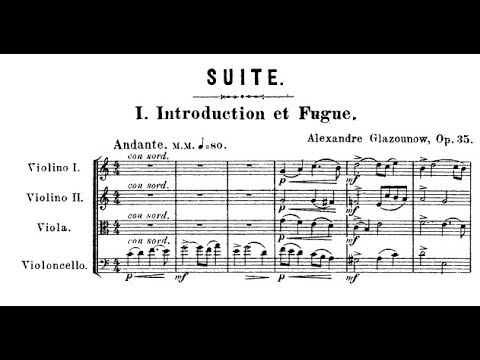 Alexander Glazunov - Suite for String Quartet Op. 35 (1887-91)