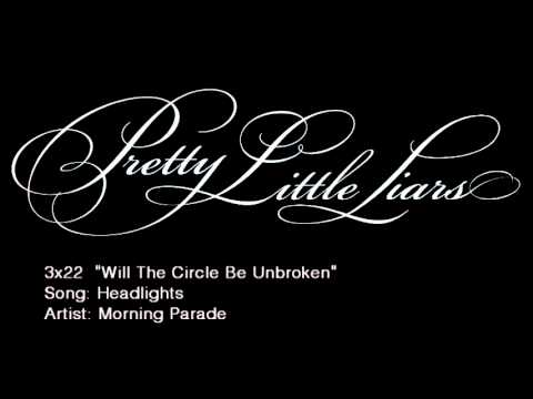 PLL 3x22 Headlights - Morning Parade