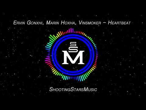 Ervin Gonxhi, Marin Hoxha, Vinsmoker - Heartbeat