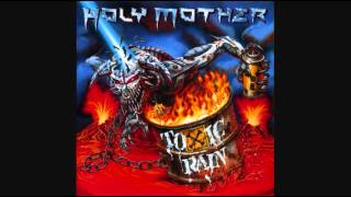 Holy Mother - Toxic Rain