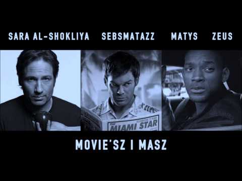 Sebsmatazz ft.  Sara Al Shokliya, Matys, Zeus - Movie'sz i masz