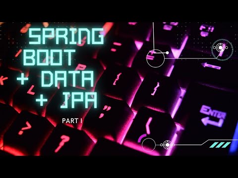 Tutorial: Spring Boot + Spring Data JPA + Java 16 (Part I)