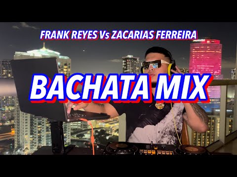BACHATA MIX❗️ FRANK REYES VS. ZACARIAS FERREIRA 🔥💃 SOLO EXITOS DJMCJR TV