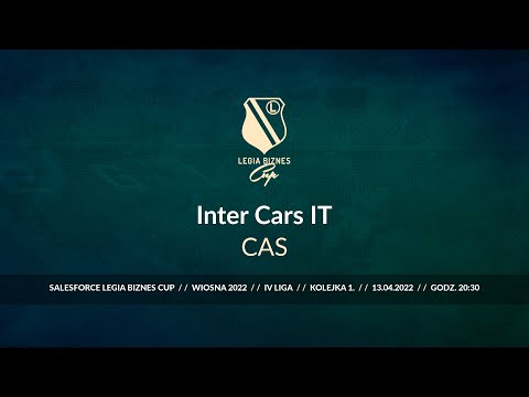 Skrót spotkania Inter Cars IT - CAS ( Legia Biznes Cup Wiosna 2022 )