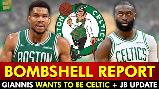 🚨BOMBSHELL Celtics Trade Report: Giannis WANTS TO BE A CELTIC + Jaylen Brown Update