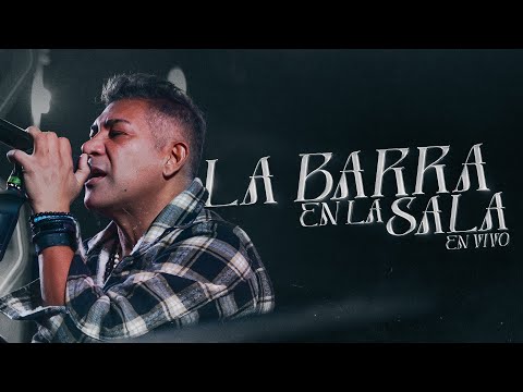 La Barra En La Sala (En Vivo)